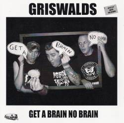 Griswalds : Get A Brain No Brain